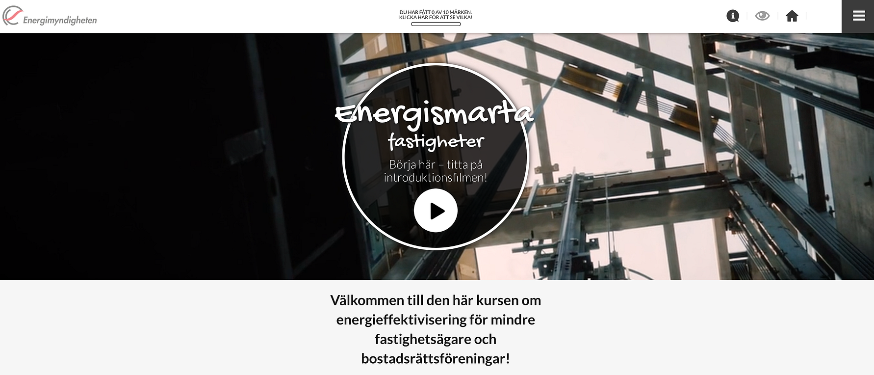 Banner som visar en kurs om energieffektivisering för fastigheter, med texten "Energismarta fastigheter" och en play-knapp för att starta introduktionsfilmen. Bakgrunden visar en byggstruktur med stålkonstruktioner