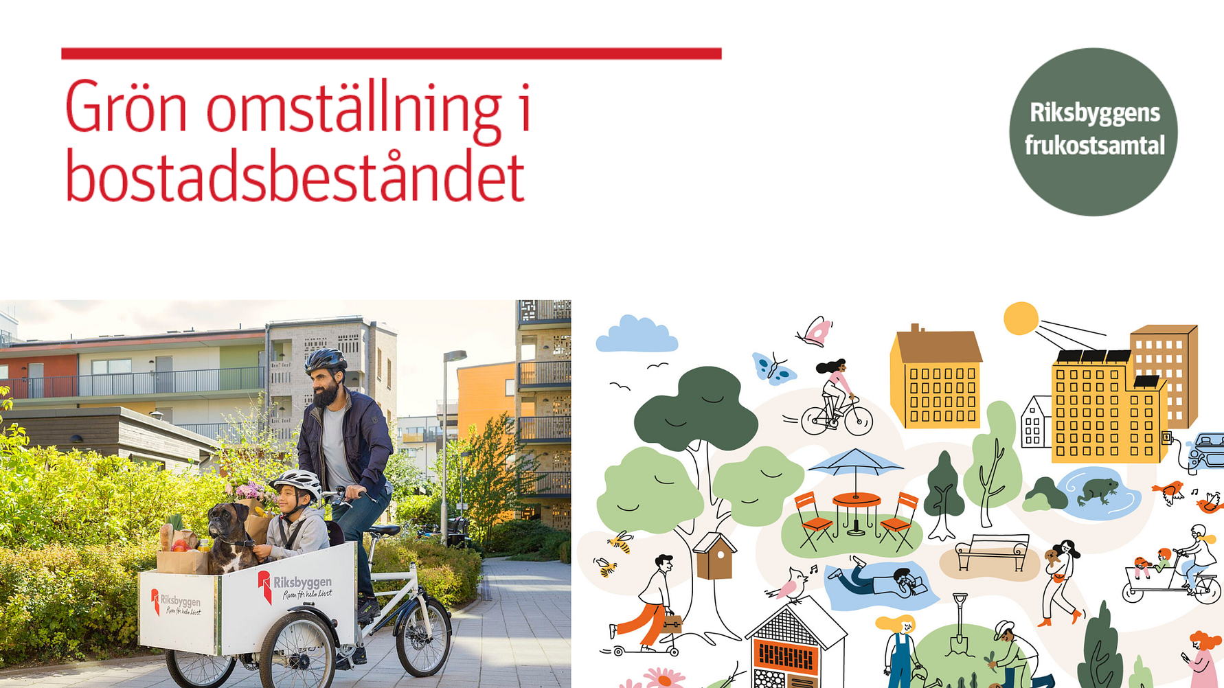 Grönska och bostadshus i bakgrunden med en person som cyklar på en lastcykel märkt med "Riksbyggen". Illustration av ett samhälle med parker, hus och människor på höger sida